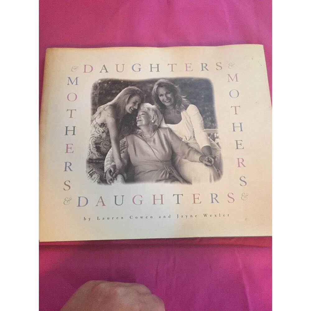 Daughters and Mothers by Jayne Wexler and Lauren Cowen (1998, Hardcover) Book